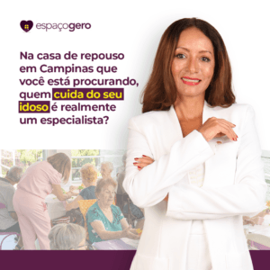 Leia mais sobre o artigo Na casa de repouso em campinas que você procura, realmente quem cuida do seu idoso é um especialista?