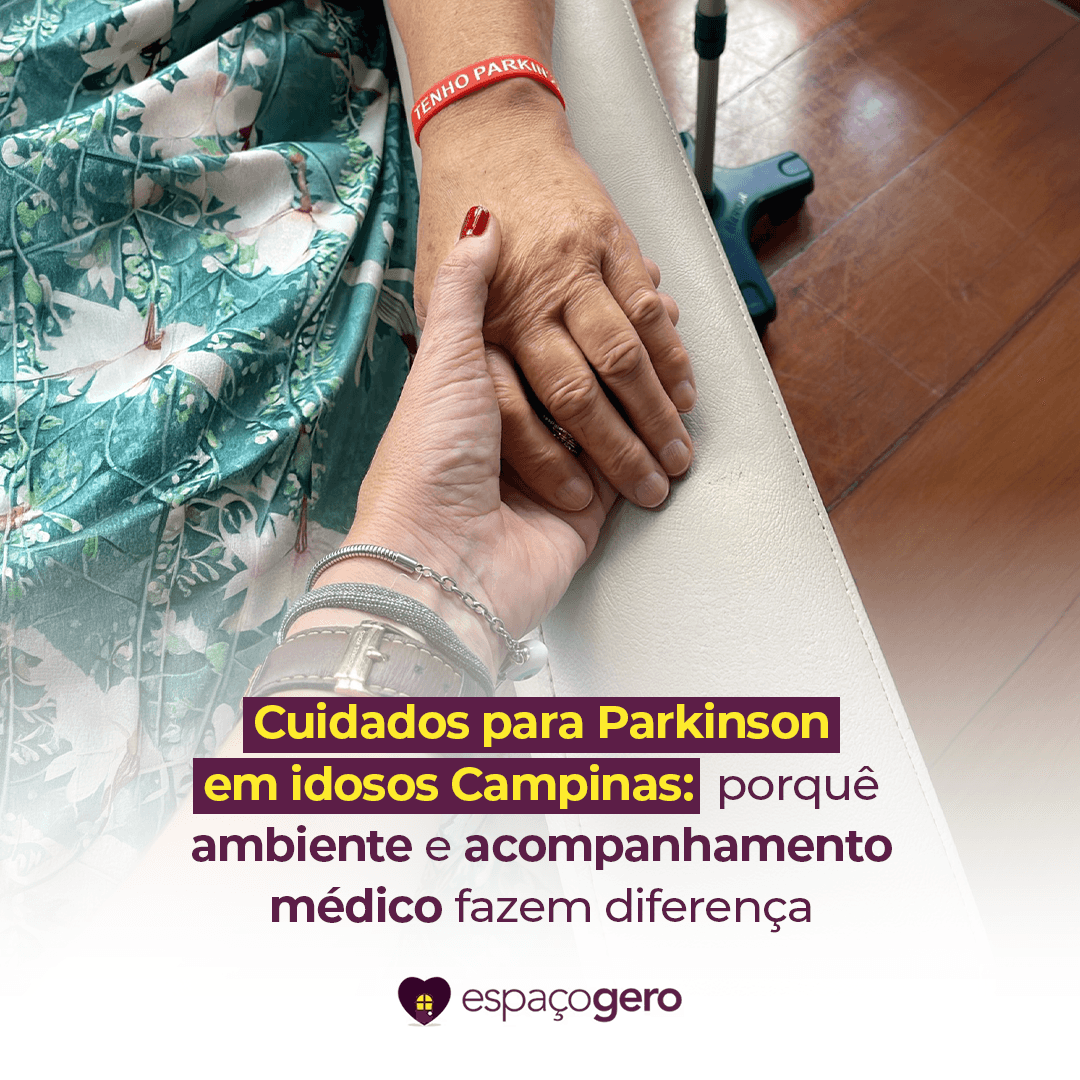 No momento, você está visualizando Cuidados para Parkinson em idosos Campinas: porquê o ambiente e acompanhamento médico fazem diferença