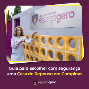 Leia mais sobre o artigo Guia para escolher com segurança uma Casa de Repouso em Campinas